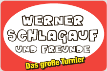 Werner Schlagauf und Freunde - Das große Turnier